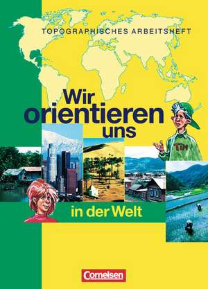 Wir orientieren uns in der Welt 3