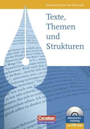 Texte, Themen und Strukturen: Schülerbuch. Östliche Bundesländer und Berlin de Rolf Kauffeldt