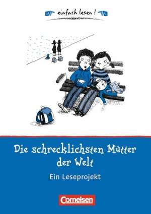 Die schrecklichsten Mütter der Welt. Arbeitsbuch mit Lösungen de Ulrike Barzik