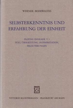 Selbsterkenntnis und Erfahrung der Einheit de Werner Beierwaltes