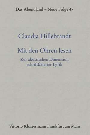 Mit den Ohren lesen de Claudia Hillebrandt