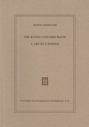 Die Kunst und der Raum / L´Art et l´Espace