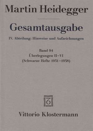 Gesamtausgabe. 4 Abteilungen / Überlegungen II-VI