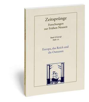 Europa, Das Reich Und Die Osmanen: Die Turkenreichstage Von 1454/55 Nach Dem Fall Von Konstantinopel / Heft 1/2 de Marika Bacsóka