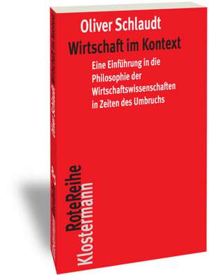 Wirtschaft im Kontext de Oliver Schlaudt