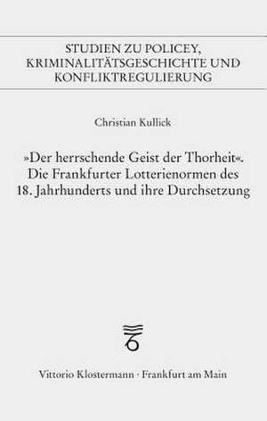 "Der herrschende Geist der Thorheit" de Christian Kullick