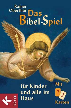 Das Bibel-Spiel für Kinder und alle im Haus de Rainer Oberthür