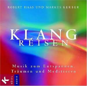 Klangreisen. CD de Robert Haas