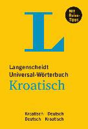 Langenscheidt Universal-Wörterbuch Kroatisch