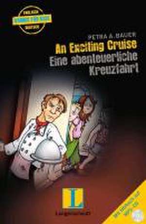 Bauer, P: Exciting Cruise - Eine abenteuerliche Kreuzfahrt