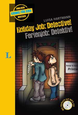 Holiday Job: Detective! - Ferienjob: Detektiv! - Buch mit MP3-CD de Luisa Hartmann