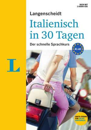 Langenscheidt Italienisch in 30 Tagen - Set mit Buch und 2 Audio-CDs de Bettina Müller-Renzoni