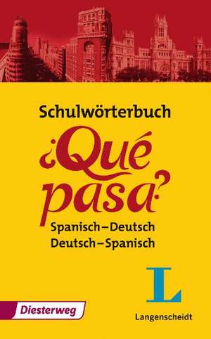 Schulwörterbuch Qué Pasa?