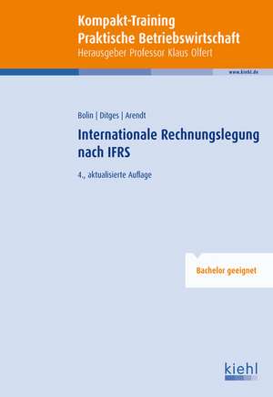 Kompakt-Training Internationale Rechnungslegung nach IFRS de Manfred Bolin