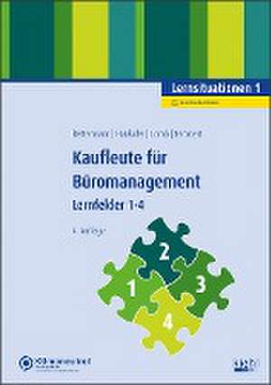 Kaufleute für Büromanagement - Lernsituationen 1 de Verena Bettermann