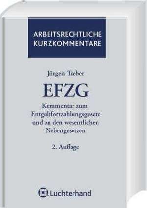 Entgeltfortzahlungsgesetz (EFZG) de Jürgen Treber