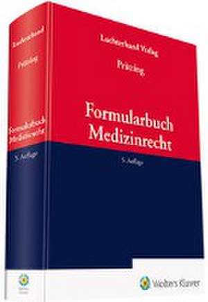 Formularbuch Medizinrecht de Dorothea Prütting