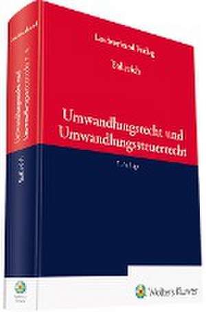 Umwandlungsrecht und Umwandlungssteuerrecht de Hilbert Ballreich