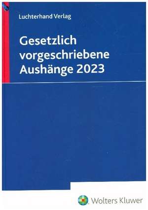 Gesetzlich vorgeschriebene Aushänge 2023