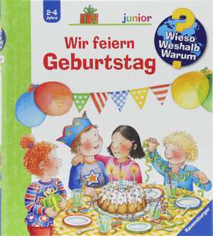 Wieso? Weshalb? Warum? junior, Band 27: Wir feiern Geburtstag de Constanza Droop