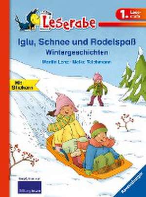 Leserabe - 1. Lesestufe: Iglu, Schnee und Rodelspaß. Wintergeschichten de Martin Lenz