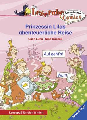 Prinzessin Lilas abenteuerliche Reise de Usch Luhn