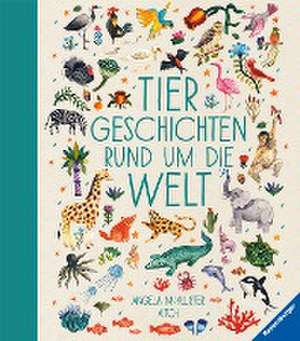 Tiergeschichten rund um die Welt de Angela Mc Allister