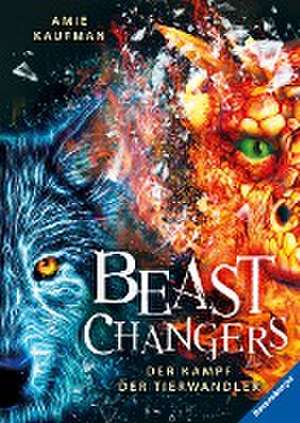 Beast Changers, Band 3: Der Kampf der Tierwandler de Amie Kaufman