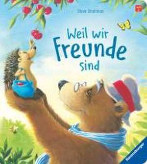 Weil wir Freunde sind de Steve Smallman