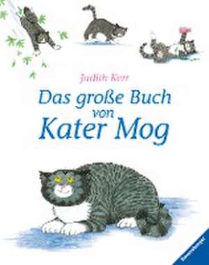 Das große Buch von Kater Mog de Judith Kerr