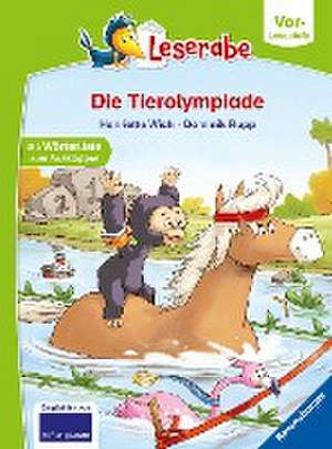 Die Tierolympiade - Leserabe ab Vorschule - Erstlesebuch für Kinder ab 5 Jahren de Henriette Wich