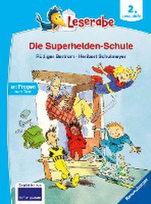 Leserabe - 2. Lesestufe: Die Superhelden-Schule de Rüdiger Bertram