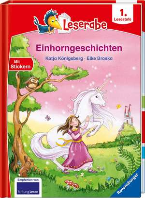 Einhorngeschichten - Leserabe ab 1. Klasse - Erstlesebuch für Kinder ab 6 Jahren de Katja Königsberg