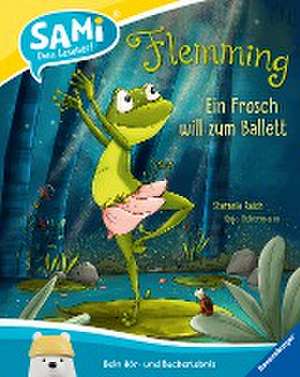 SAMi - Flemming. Ein Frosch will zum Ballett de Anja Ackermann