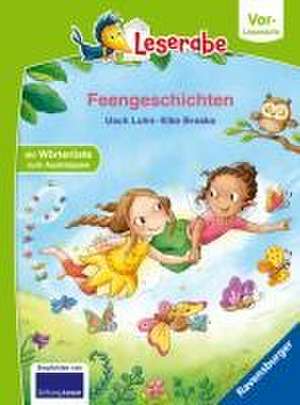 Feengeschichten - Leserabe ab Vorschule - Erstlesebuch für Kinder ab 5 Jahren de Usch Luhn