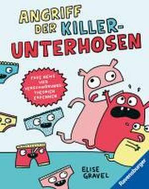 Angriff der Killerunterhosen - Fake News und Verschwörungstheorien erkennen - Medienkompetenz im Comic-Format de Elise Gravel