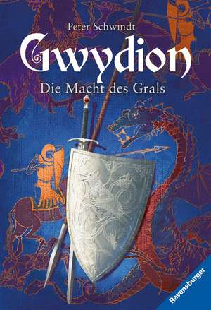 Gwydion 02. Die Macht des Grals de Peter Schwindt