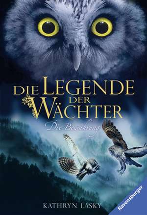 Die Legende der Wächter 05. Die Bewährung de Kathryn Lasky