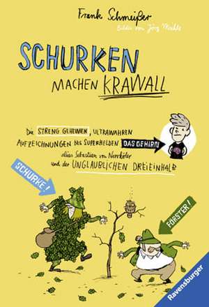 Schurken machen Krawall de Frank Schmeißer