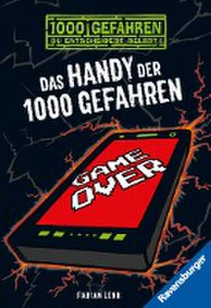 Das Handy der 1000 Gefahren de Fabian Lenk