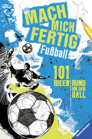 Mach mich fertig - Fußball de Christina Braun