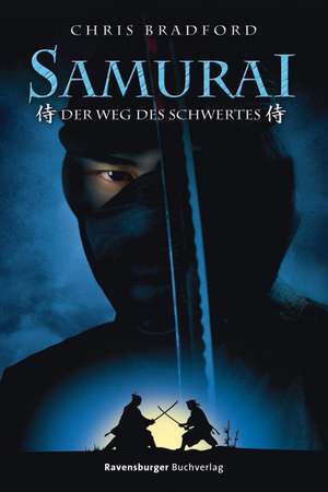 Bradford, C: Samurai 2: Der Weg des Schwertes