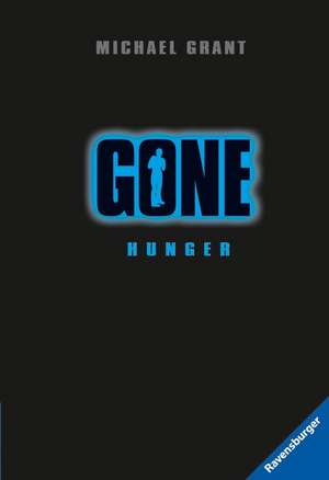 Gone 02: Hunger de Michael Grant