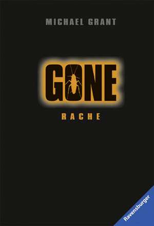 Gone 04. Rache de Michael Grant