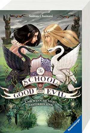 The School for Good and Evil, Band 3 de Soman Chainani