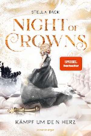 Night of Crowns, Band 2: Kämpf um dein Herz (TikTok-Trend Dark Academia: epische Romantasy von SPIEGEL-Bestsellerautorin Stella Tack) de Stella Tack