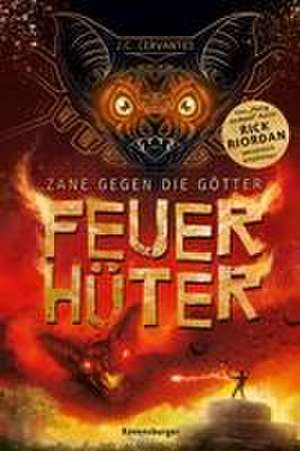 Zane gegen die Götter, Band 2: Feuerhüter (Rick Riordan Presents: abenteuerliche Götter-Fantasy ab 12 Jahre) de J. C. Cervantes