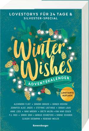 Winter Wishes. Ein Adventskalender. Lovestorys für 24 Tage plus Silvester-Special (Romantische Kurzgeschichten für jeden Tag bis Weihnachten) de Alexandra Flint