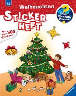 Wieso? Weshalb? Warum? Stickerheft: Weihnachten de Katja Rau