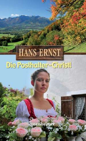 Die Posthalter-Christl de Hans Ernst